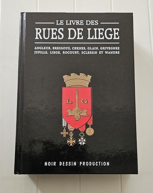 Le livre des rues de Liège : Angleur, Bressoux, Chênée, Glai, Livres, Histoire nationale, Comme neuf, Enlèvement ou Envoi