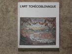 L"ART TCHECOSLOVAQUE, Ophalen of Verzenden, Gelezen