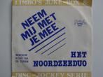 Het Noordzee Duo - Neem Mij Met Je Mee /Berouw Komt Na Zonde, Ophalen of Verzenden, Nederlandstalig, Single