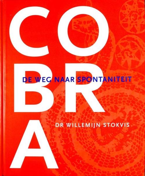 COBRA – DE WEG NAAR SPONTANITEIT - DR. WILLEMIJN STOKVIS, Boeken, Kunst en Cultuur | Beeldend, Nieuw, Schilder- en Tekenkunst