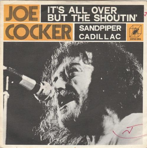 45T: Joe Cocker: It's all over but the shoutin'   Rock, CD & DVD, Vinyles Singles, Utilisé, Single, Rock et Metal, 7 pouces, Enlèvement ou Envoi