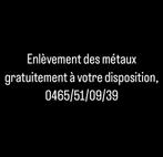 Enlèvement des métaux gratuitement ! 0465/51/09/39