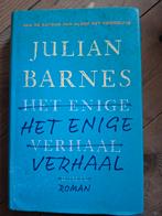 Julian Barnes - Het enige verhaal, Ophalen of Verzenden, Julian Barnes, Zo goed als nieuw