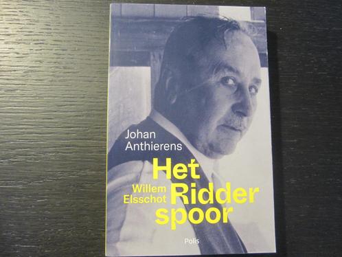 Willem Elsschot  -Het Ridderspoor- Johan Anthierens-, Livres, Littérature, Enlèvement ou Envoi