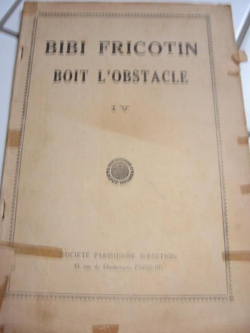 BIBI FRICOTIN drinkt het obstakel: Deel IV Categorie:Boekalb, Antiek en Kunst, Antiek | Boeken en Manuscripten, Ophalen of Verzenden