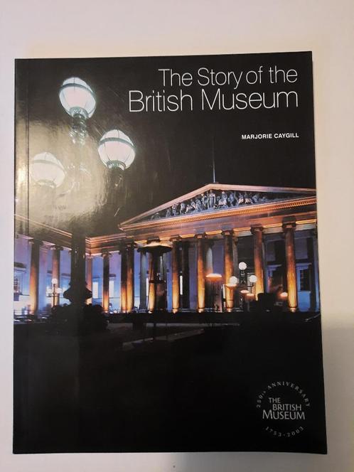 The Story of the British Museum - Marjorie Caygill, Livres, Art & Culture | Arts plastiques, Comme neuf, Autres sujets/thèmes