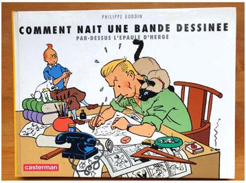 Tintin ✅ Hergé ✏️ Comment naît une BD ? ~ Ph. Goddin 1991 beschikbaar voor biedingen