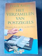 Frank Arnau  - Het verzamelen van postzegels, Ophalen of Verzenden, Gelezen