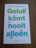 GELUK KOMT NOOIT ALLEEN / Eckart von Hirschhauser, Ophalen, Nieuw