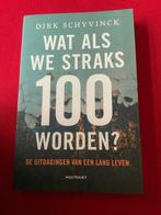 Wat als we straks 100 worden, Ophalen of Verzenden, Nieuw, Dirk Schyvinck