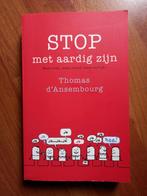 Stop met aardig zijn - Thomas D'Ansembourg (2013), Thomas d'Ansembourg, Verzenden, Persoonlijkheidsleer, Zo goed als nieuw