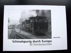 Chemins de fer à voie étroite à travers Europe - 50 lignes, Enlèvement ou Envoi, Comme neuf, Train, Livre ou Revue