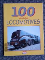 Les 100 plus belles locomotives, Livres, Transport, Comme neuf, Enlèvement ou Envoi, Train