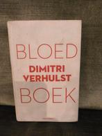Bloedboek.      (Dimitri Verhulst), Ophalen, Zo goed als nieuw, Dimitri Verhulst, België