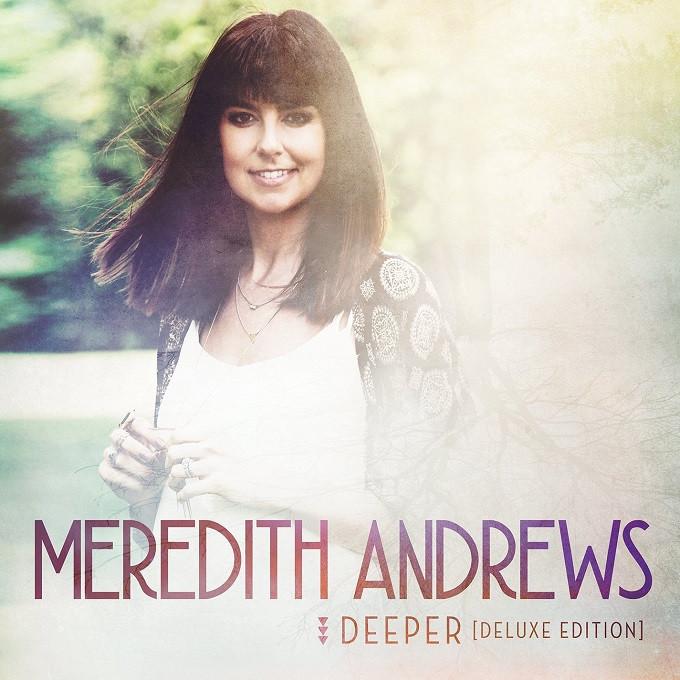 Vende> CD MEREDITH ANDREWS - Deeper - Édition Deluxe >FOIL, CD & DVD, CD | Religion & Gospel, Gospel, Envoi