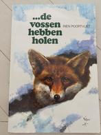 Rien Poortvliet, ... de vossen hebben holen, Ophalen of Verzenden, Zo goed als nieuw