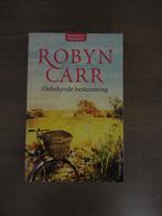 Onbekende bestemming - Robyn Carr, Ophalen of Verzenden, Zo goed als nieuw, Robyn Carr