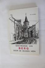 Boek Geschiedenis van Berg door de eeuwen JOS LAUWERS, Comme neuf, Enlèvement ou Envoi