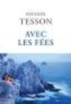 Avec Les Fées - Tesson Sylvain, NEUF, Ophalen, Europa overig, TESSON, Nieuw