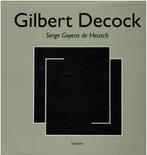 Gilbert Decock - Serge Goyens de Heusch - 1995, Ophalen of Verzenden, Gelezen