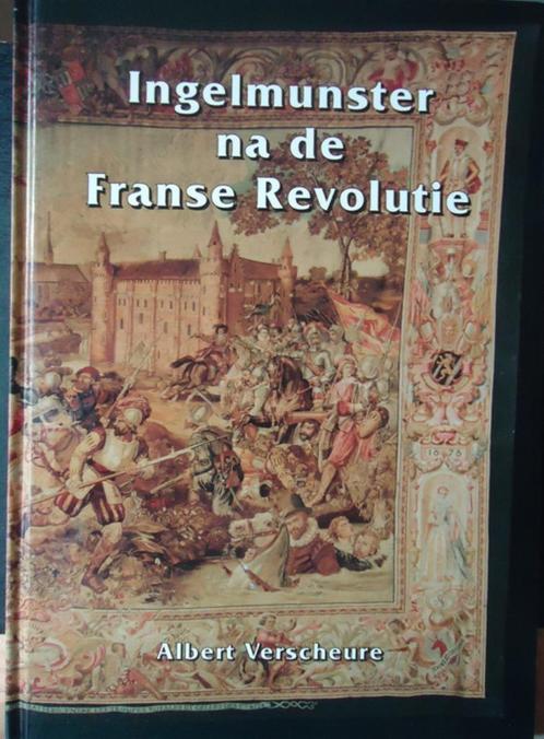 Ingelmunster na de Franse Revolutie, Livres, Histoire & Politique, Enlèvement ou Envoi