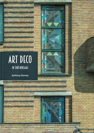 Art Deco in Sint-Niklaas - Anthony Demey - 2017 beschikbaar voor biedingen