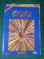 Bracelets brésiliens (Sylvie Gauche-Jacques Kammerer)-1995, Livres, Loisirs & Temps libre, Convient aux enfants, Comme neuf, Autres sujets/thèmes