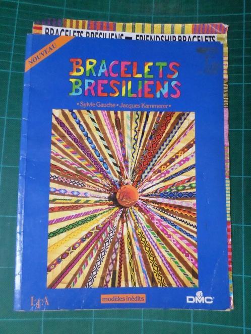 Bracelets brésiliens (Sylvie Gauche-Jacques Kammerer)-1995, Livres, Loisirs & Temps libre, Comme neuf, Autres sujets/thèmes, Convient aux enfants