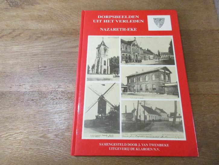 DORPSBEELDEN UIT HET VERLEDEN NAZARETH-EKE, Boeken, Geschiedenis | Stad en Regio, Zo goed als nieuw, Ophalen of Verzenden
