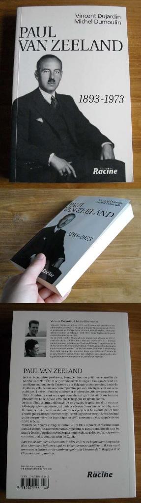 Paul VAN ZEELAND 1893-1973 (V. Dujardin et M. Dumoulin), Livres, Histoire & Politique, Utilisé, 20e siècle ou après, Enlèvement ou Envoi