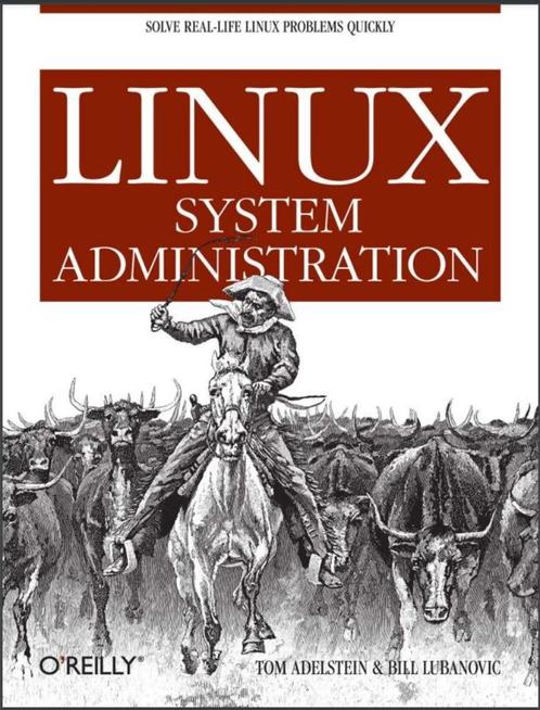 Linux System Administration, Livres, Informatique & Ordinateur, Comme neuf, Système d'exploitation, Enlèvement ou Envoi