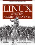 Linux System Administration, Boeken, Informatica en Computer, Tom Adelstein, Besturingssystemen, Ophalen of Verzenden, Zo goed als nieuw