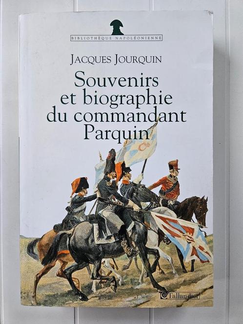 Herinneringen en biografie van commandant Parquin, Boeken, Oorlog en Militair, Zo goed als nieuw, Voor 1940, Ophalen of Verzenden
