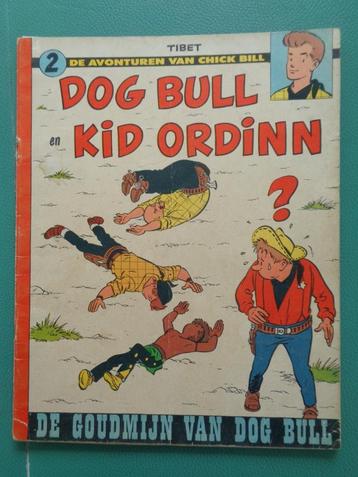 Chick Bill - De Goudmijn van Dog Bull - 1e druk 1959 beschikbaar voor biedingen