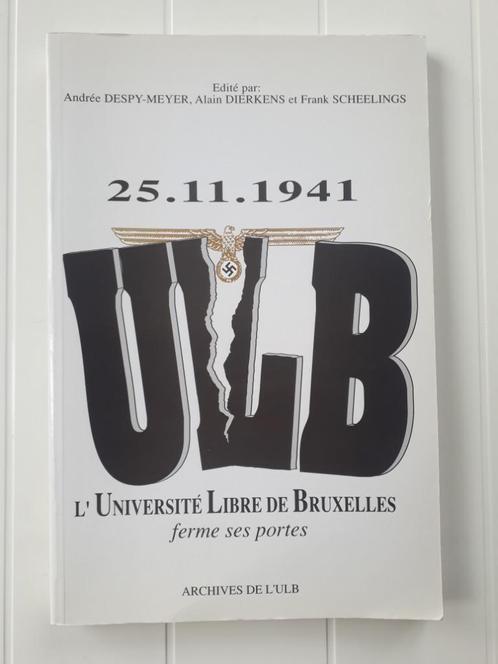 25.11.1941: L'Université Libre de Bruxelles ferme ses portes, Livres, Histoire nationale, Utilisé, Enlèvement ou Envoi