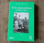 Si les marcatchous m'étaient contés (André Sécretin) - Liège, Livres, Enlèvement ou Envoi, Utilisé