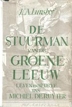 DE STUURMAN VAN DE 'GROENE LEEUW Michiel De Ruyter - Lunshof, Boeken, Gelezen, H.A. Lunshof, Ophalen of Verzenden, 17e en 18e eeuw