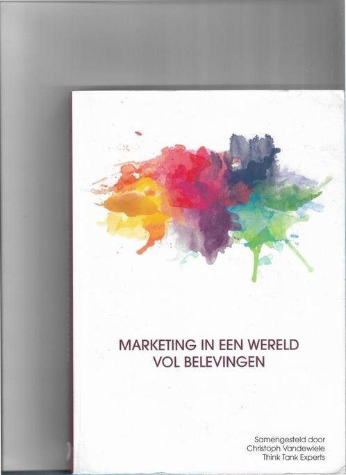 Marketing in een wereld vol belevingen, Livres, Économie, Management & Marketing, Comme neuf, Enlèvement ou Envoi