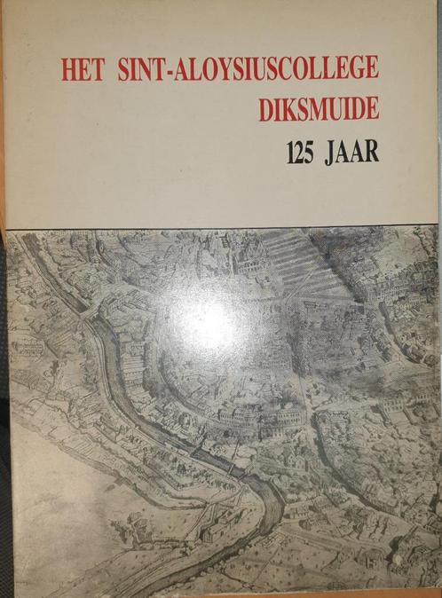 (Diksmuide) Geschiedenis van het Sint-Aloysiuscollege en het, Boeken, Geschiedenis | Stad en Regio, Zo goed als nieuw, 20e eeuw of later