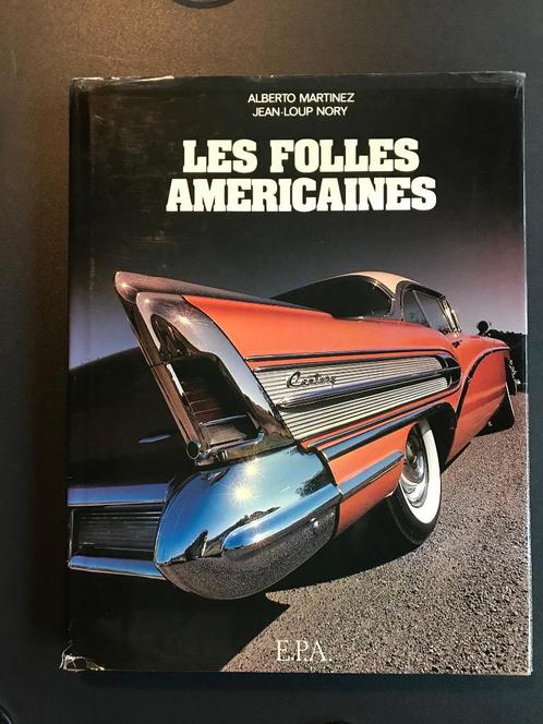 Livre “Les folles américaines”, Boeken, Auto's | Boeken, Zo goed als nieuw, Ophalen of Verzenden