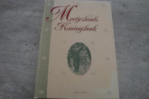 MEETJESLANDS KONINGSBOEK 1831-1991, Boeken, Geschiedenis | Stad en Regio, Gelezen, Ophalen of Verzenden