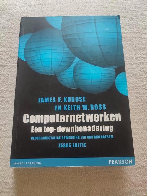 James F. Kurose - Computernetwerken, Boeken, Schoolboeken, Zo goed als nieuw, Geschiedenis, Ophalen