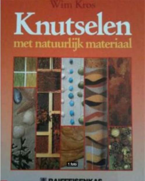 Knutselen met natuurlijke materiaal, Wim Kros, Raiffeisenkas, Boeken, Hobby en Vrije tijd, Ophalen