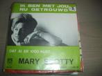 Mary Scotty - Ik ben met jou nu getrouwd, CD & DVD, Vinyles Singles, 7 pouces, En néerlandais, Utilisé, Enlèvement ou Envoi