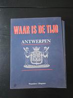 BOEK WAAR IS DE TIJD ANTWEREN, Boeken, Ophalen, Zo goed als nieuw