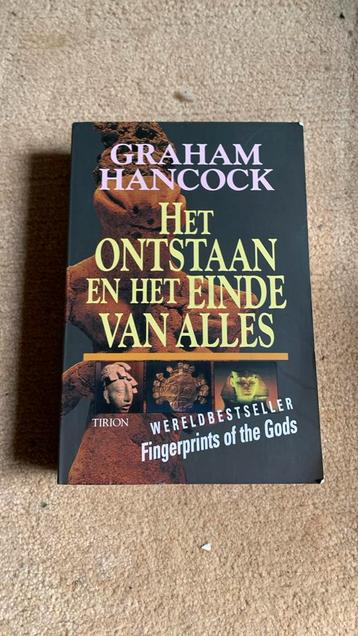 G. Hancock - Het ontstaan en het einde van alles beschikbaar voor biedingen
