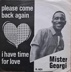 MISTER GEORGI - Please, Come Back Again  (1969 Soul/Beat 45T, Ophalen of Verzenden