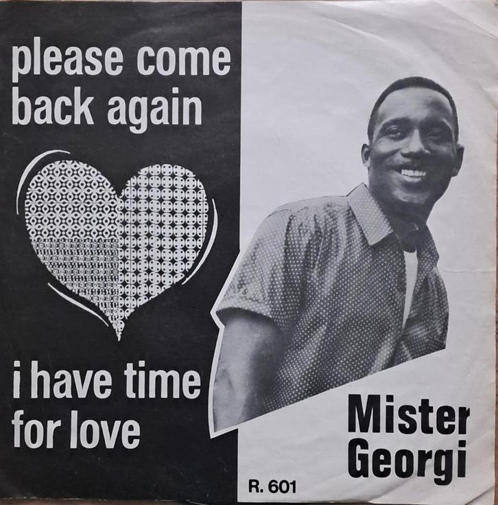 MISTER GEORGI - Please, Come Back Again  (1969 Soul/Beat 45T, Cd's en Dvd's, Vinyl | R&B en Soul, Ophalen of Verzenden