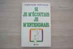 Livre "Si Je M'écoutais, je M'entendrais", Enlèvement ou Envoi, Utilisé