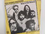 The Doobie Brothers - What A Fool Believes (1978), Cd's en Dvd's, Vinyl Singles, Ophalen of Verzenden, Pop
